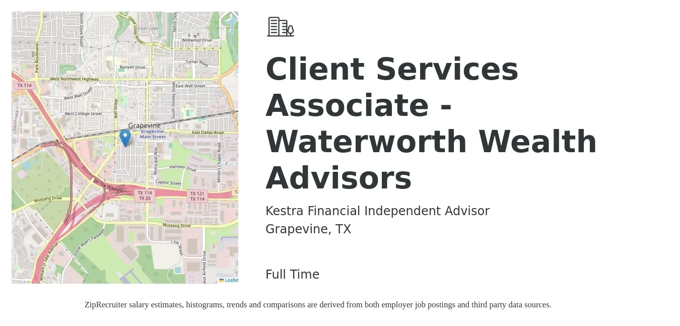 Kestra Financial Independent Advisor job posting for a Client Services Associate - Waterworth Wealth Advisors in Grapevine, TX with a salary of $16 to $24 Hourly with a map of Grapevine location.