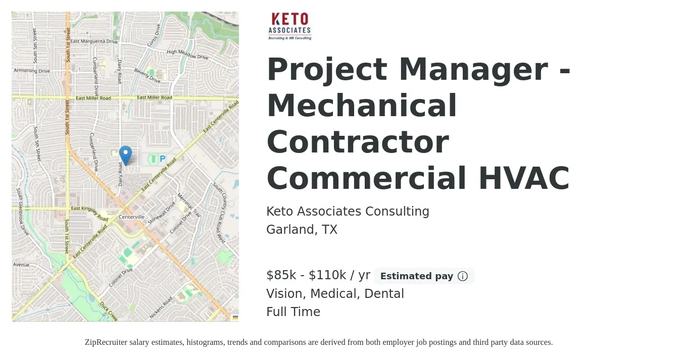 Keto Associates Consulting job posting for a Project Manager - Mechanical Contractor Commercial HVAC in Garland, TX with a salary of $85,000 to $110,000 Yearly and benefits including dental, life_insurance, medical, retirement, and vision with a map of Garland location.