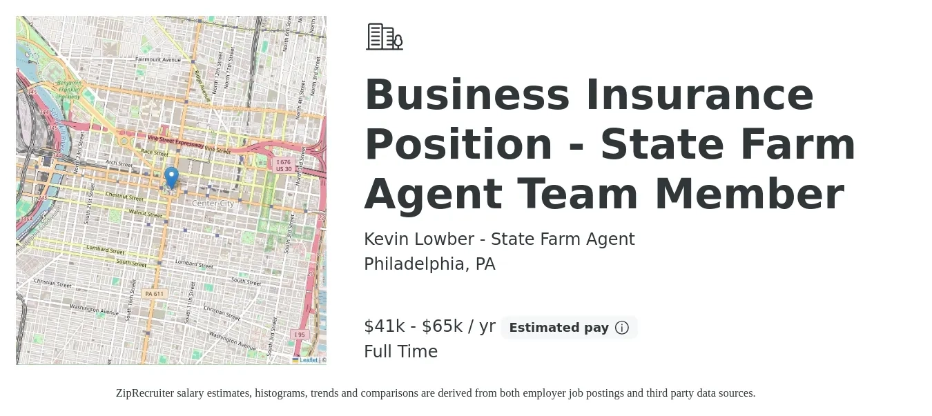 Kevin Lowber - State Farm Agent job posting for a Business Insurance Position - State Farm Agent Team Member in Philadelphia, PA with a salary of $41,000 to $65,000 Yearly with a map of Philadelphia location.