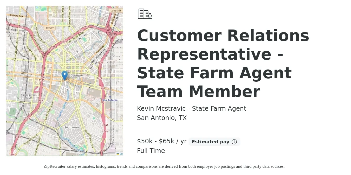 Kevin Mcstravic - State Farm Agent job posting for a Customer Relations Representative - State Farm Agent Team Member in San Antonio, TX with a salary of $50,000 to $65,000 Yearly with a map of San Antonio location.