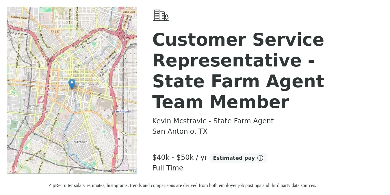 Kevin Mcstravic - State Farm Agent job posting for a Customer Service Representative - State Farm Agent Team Member in San Antonio, TX with a salary of $40,000 to $50,000 Yearly with a map of San Antonio location.
