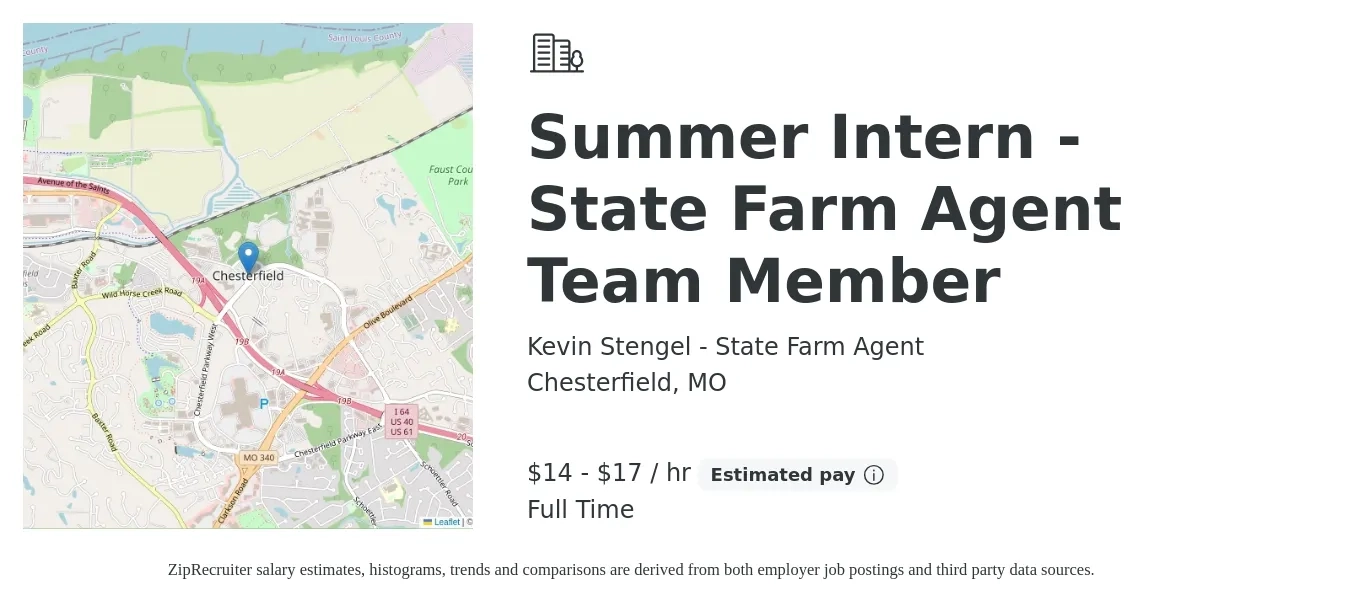 Kevin Stengel - State Farm Agent job posting for a Summer Intern - State Farm Agent Team Member in Chesterfield, MO with a salary of $15 to $18 Hourly with a map of Chesterfield location.
