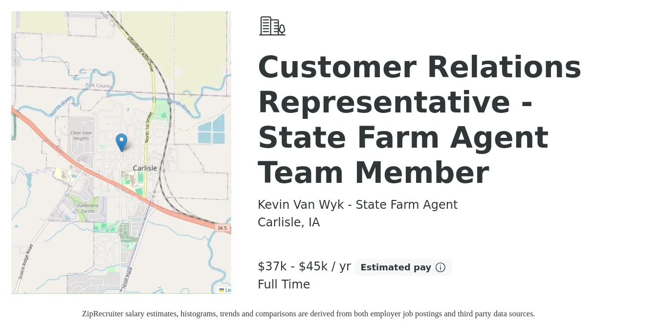 Kevin Van Wyk - State Farm Agent job posting for a Customer Relations Representative - State Farm Agent Team Member in Carlisle, IA with a salary of $37,000 to $45,000 Yearly with a map of Carlisle location.