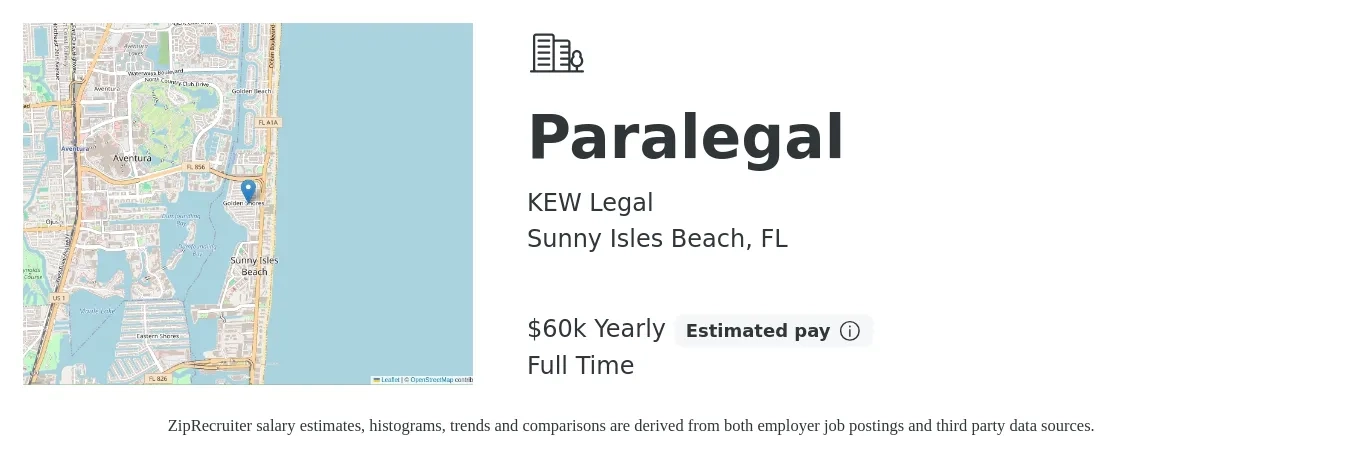 KEW Legal job posting for a Paralegal in Sunny Isles Beach, FL with a salary of $60,000 Yearly with a map of Sunny Isles Beach location.