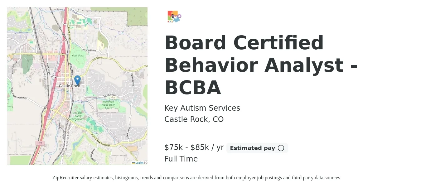 Key Autism Services job posting for a Board Certified Behavior Analyst - BCBA in Castle Rock, CO with a salary of $75,000 to $85,000 Yearly with a map of Castle Rock location.