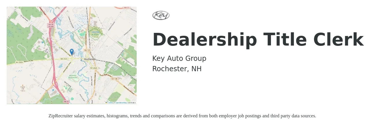 Key Auto Group job posting for a Dealership Title Clerk in Rochester, NH with a salary of $18 to $22 Hourly with a map of Rochester location.