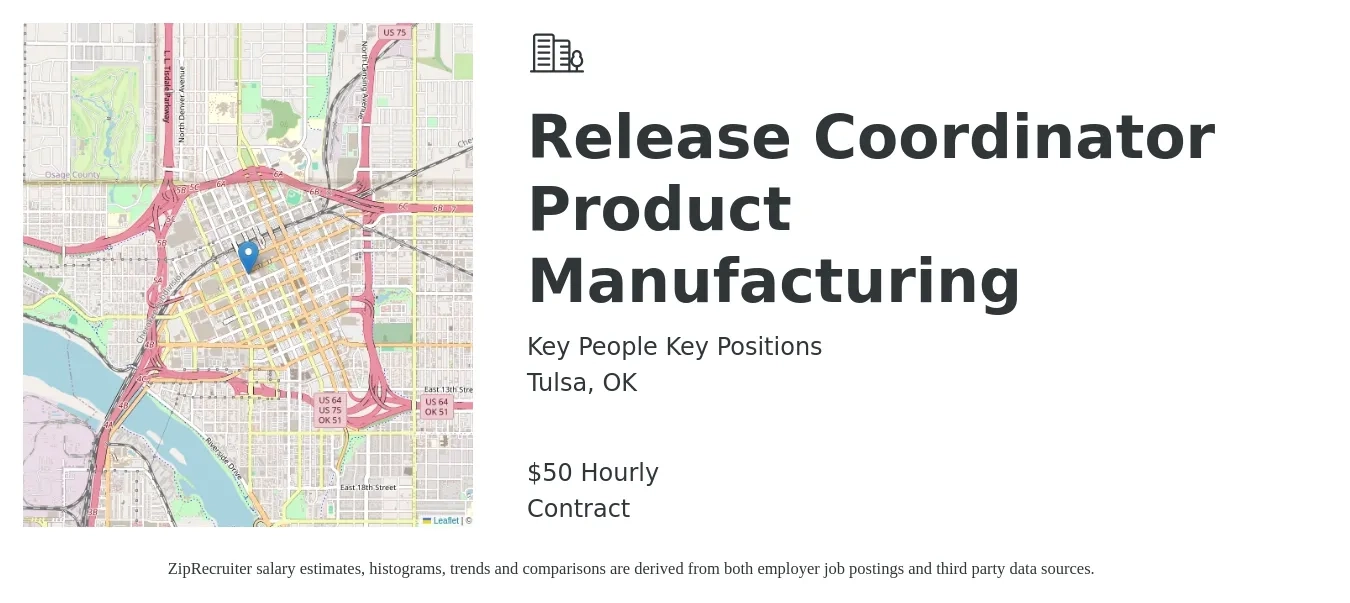 Key People Key Positions job posting for a Release Coordinator Product Manufacturing in Tulsa, OK with a salary of $53 Hourly with a map of Tulsa location.