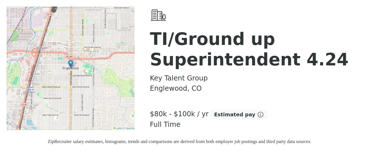 Key Talent Group job posting for a TI/Ground up Superintendent 4.24 in Englewood, CO with a salary of $80,000 to $100,000 Yearly with a map of Englewood location.