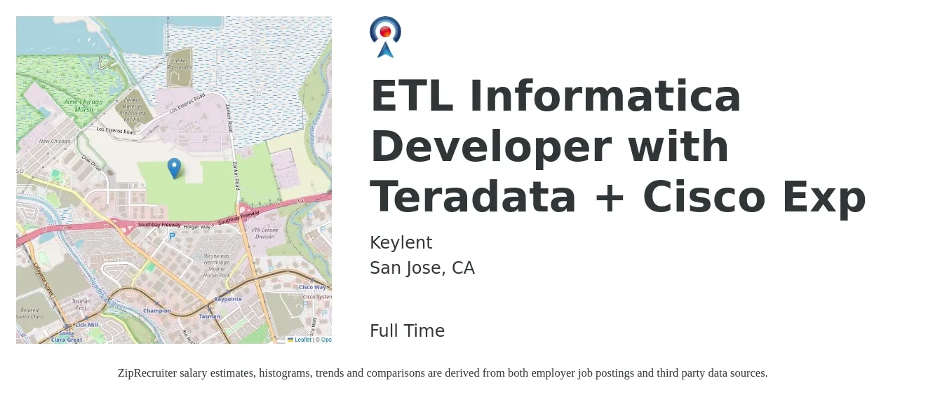 Keylent job posting for a ETL Informatica Developer with Teradata + Cisco Exp in San Jose, CA with a salary of $64 to $82 Hourly with a map of San Jose location.