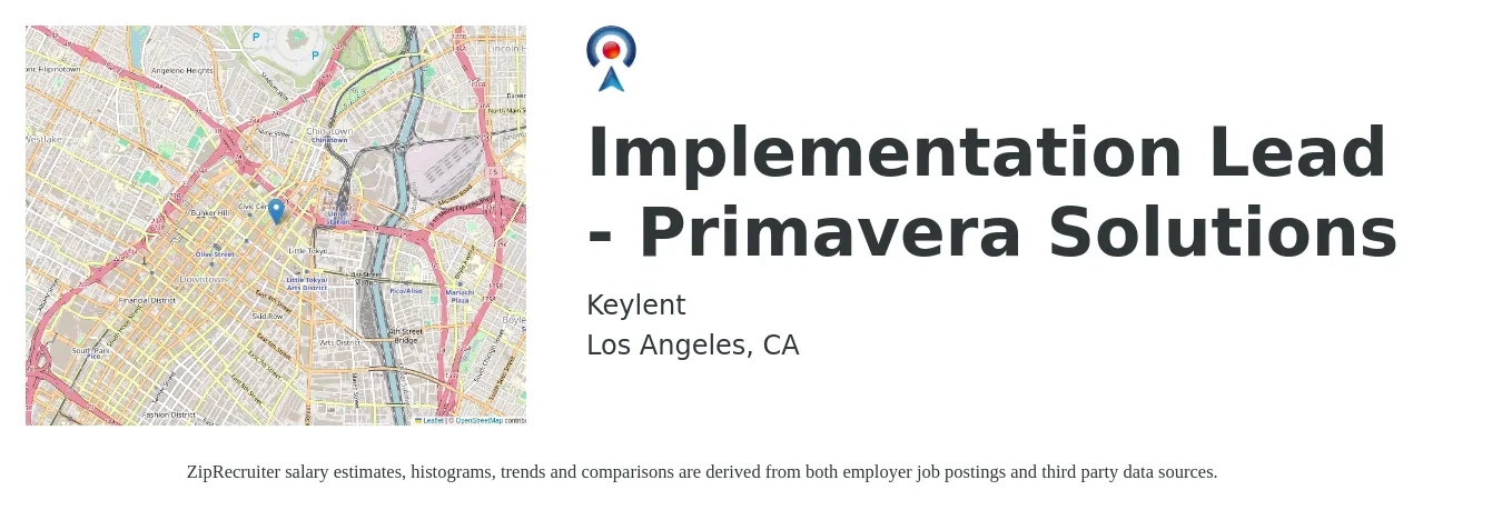 Keylent job posting for a Implementation Lead - Primavera Solutions in Los Angeles, CA with a salary of $52 to $70 Hourly with a map of Los Angeles location.