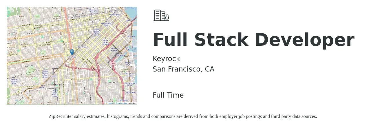 Keyrock job posting for a Full Stack Developer in San Francisco, CA with a salary of $60 to $84 Hourly with a map of San Francisco location.