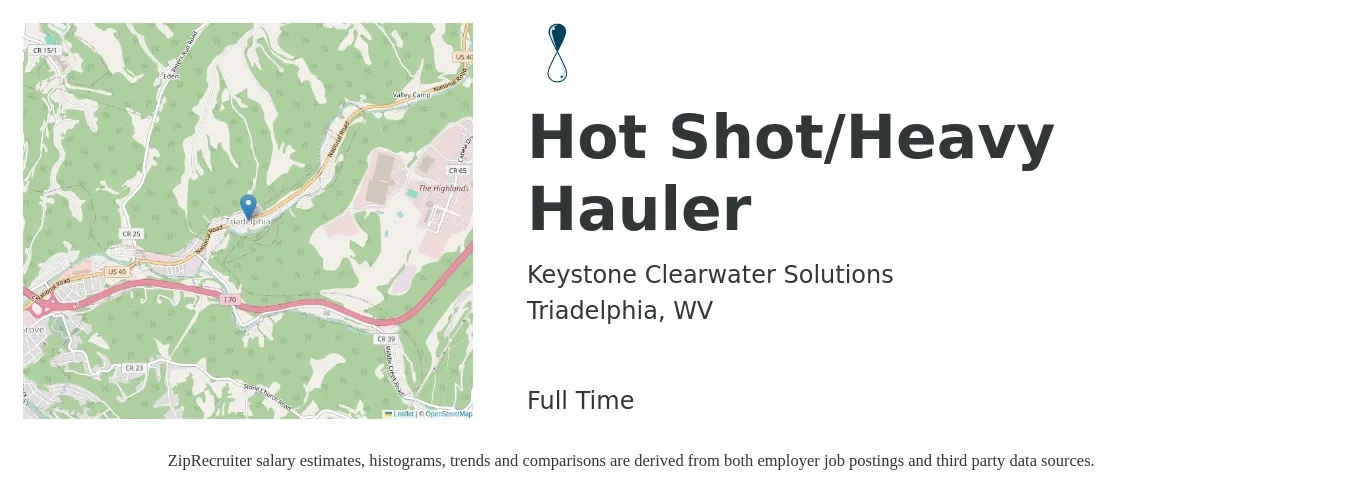 Keystone Clearwater Solutions job posting for a Hot Shot/Heavy Hauler in Triadelphia, WV with a salary of $21 to $36 Hourly with a map of Triadelphia location.