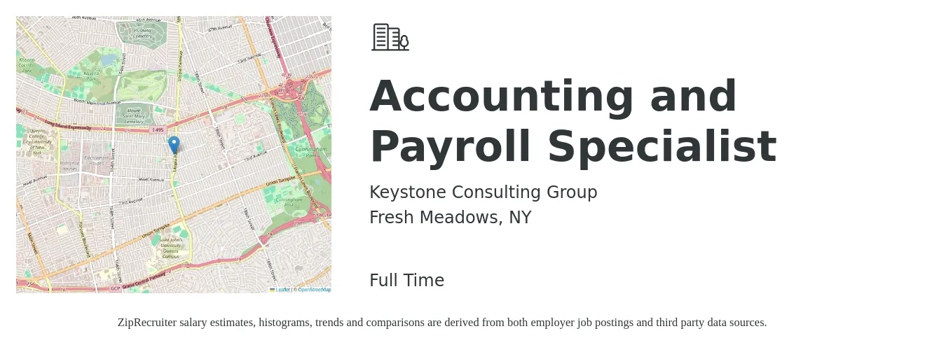 Keystone Consulting Group job posting for a Accounting and Payroll Specialist in Fresh Meadows, NY with a salary of $48,700 to $65,300 Yearly with a map of Fresh Meadows location.