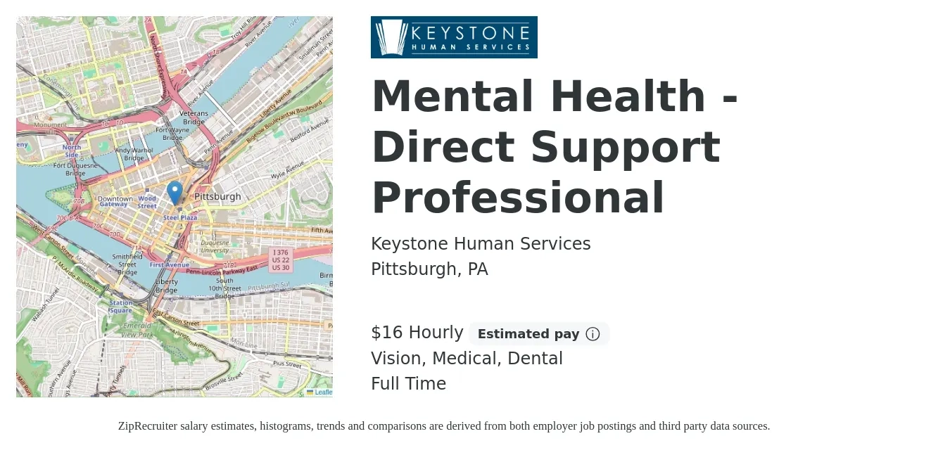 Keystone Human Services job posting for a Mental Health - Direct Support Professional in Pittsburgh, PA with a salary of $17 Hourly and benefits including dental, life_insurance, medical, pto, retirement, and vision with a map of Pittsburgh location.