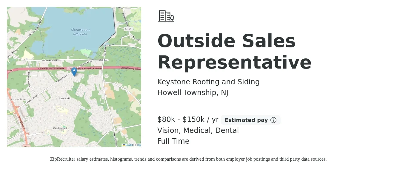 Keystone Roofing and Siding job posting for a Outside Sales Representative in Howell Township, NJ with a salary of $80,000 to $150,000 Yearly and benefits including medical, vision, and dental with a map of Howell Township location.