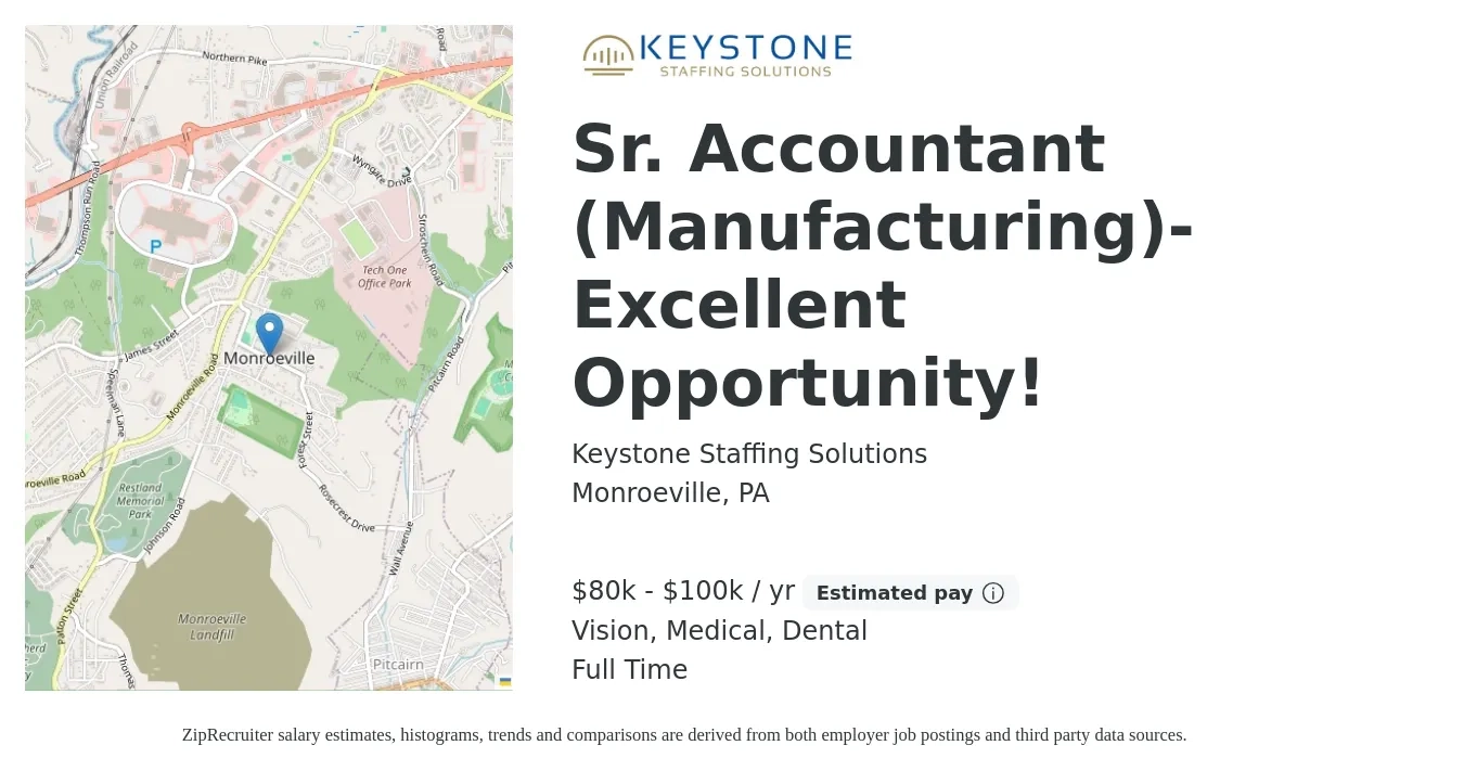 Keystone Staffing Solutions job posting for a Sr. Accountant (Manufacturing)- Excellent Opportunity! in Monroeville, PA with a salary of $80,000 to $100,000 Yearly and benefits including life_insurance, medical, pto, retirement, vision, and dental with a map of Monroeville location.
