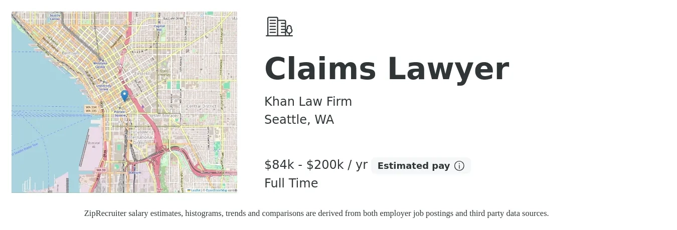Khan Law Firm job posting for a Claims Lawyer in Seattle, WA with a salary of $84,000 Yearly with a map of Seattle location.