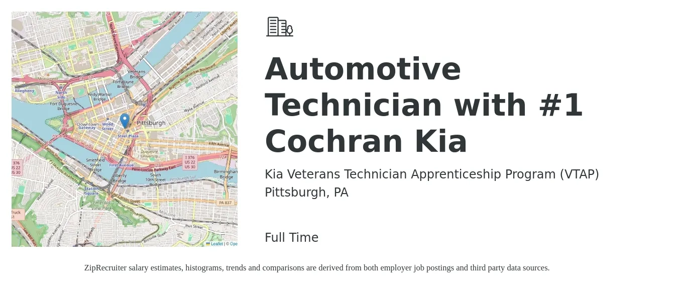 Kia Veterans Technician Apprenticeship Program (VTAP) job posting for a Automotive Technician with #1 Cochran Kia in Pittsburgh, PA with a salary of $21 to $34 Hourly with a map of Pittsburgh location.