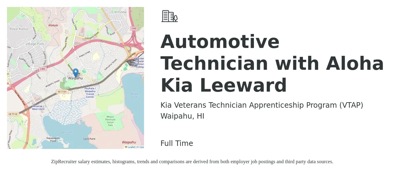 Kia Veterans Technician Apprenticeship Program (VTAP) job posting for a Automotive Technician with Aloha Kia Leeward in Waipahu, HI with a salary of $22 to $35 Hourly with a map of Waipahu location.