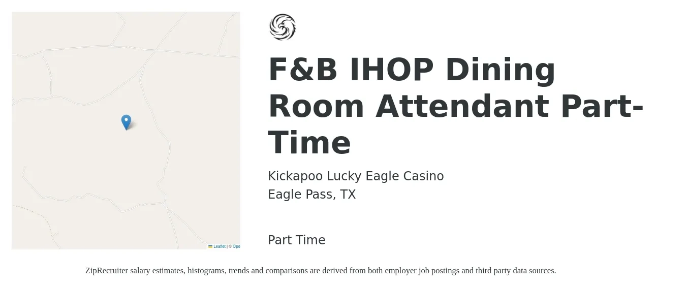 Kickapoo Lucky Eagle Casino job posting for a F&B IHOP Dining Room Attendant Part-Time in Eagle Pass, TX with a salary of $11 to $14 Hourly with a map of Eagle Pass location.