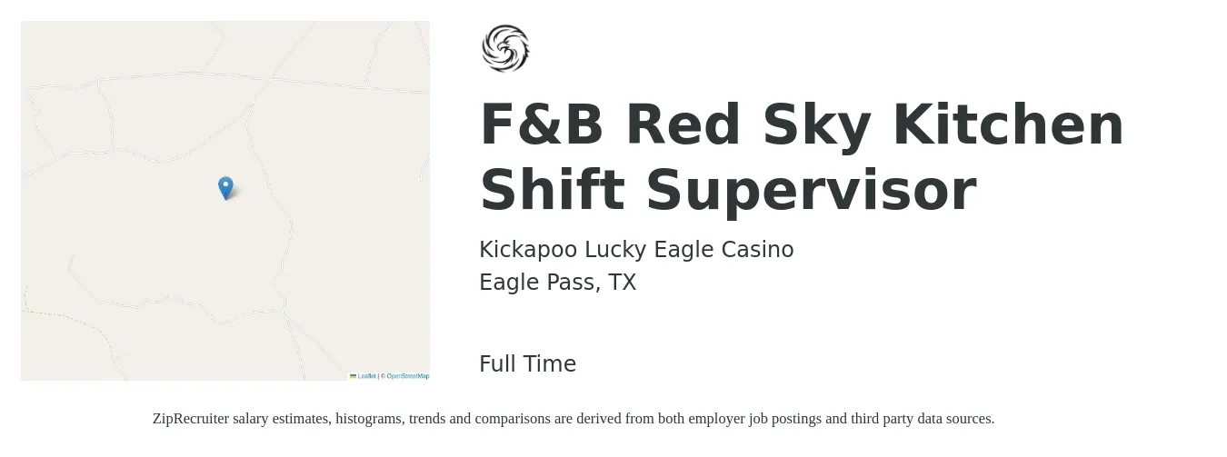Kickapoo Lucky Eagle Casino job posting for a F&B Red Sky Kitchen Shift Supervisor in Eagle Pass, TX with a salary of $30,800 to $49,300 Yearly with a map of Eagle Pass location.