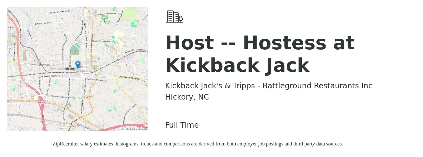 Kickback Jack's & Tripps - Battleground Restaurants Inc job posting for a Host -- Hostess at Kickback Jack in Hickory, NC with a salary of $11 to $15 Hourly with a map of Hickory location.