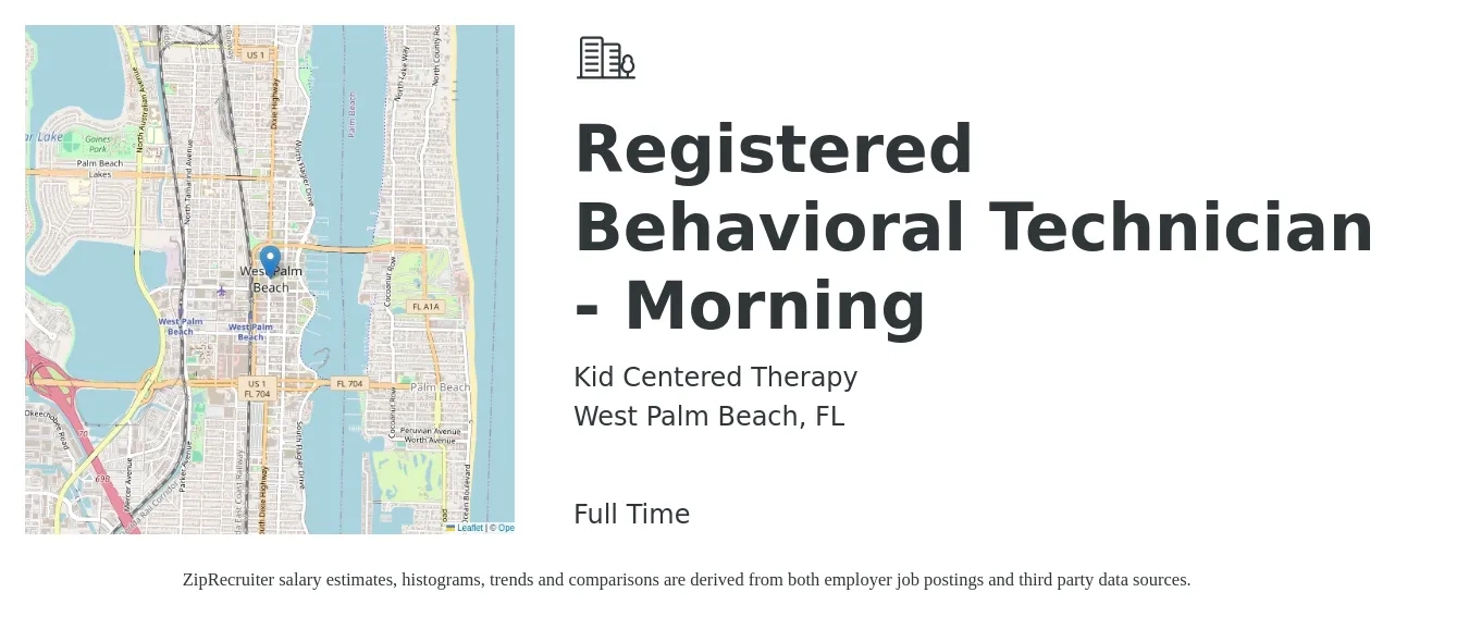 Kid Centered Therapy job posting for a Registered Behavioral Technician - Morning in West Palm Beach, FL with a salary of $18 to $23 Hourly with a map of West Palm Beach location.