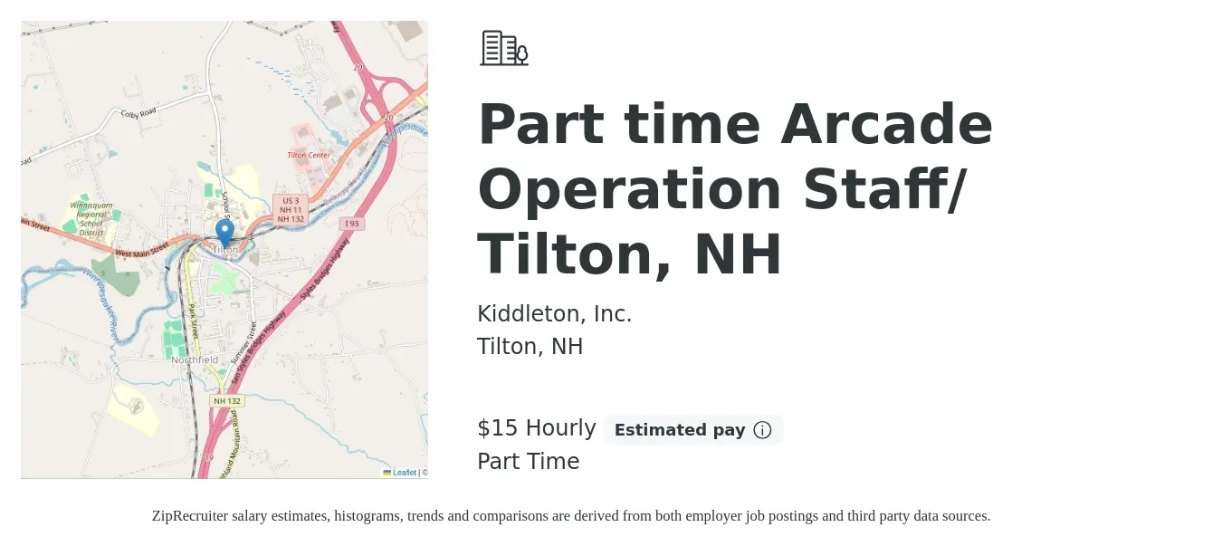 Kiddleton, Inc. job posting for a Part time Arcade operation Staff/ Tilton, NH in Tilton, NH with a salary of $16 Hourly with a map of Tilton location.