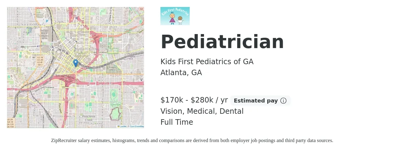 Kids First Pediatrics of GA job posting for a Pediatrician in Atlanta, GA with a salary of $170,000 to $280,000 Yearly and benefits including medical, pto, retirement, vision, dental, and life_insurance with a map of Atlanta location.
