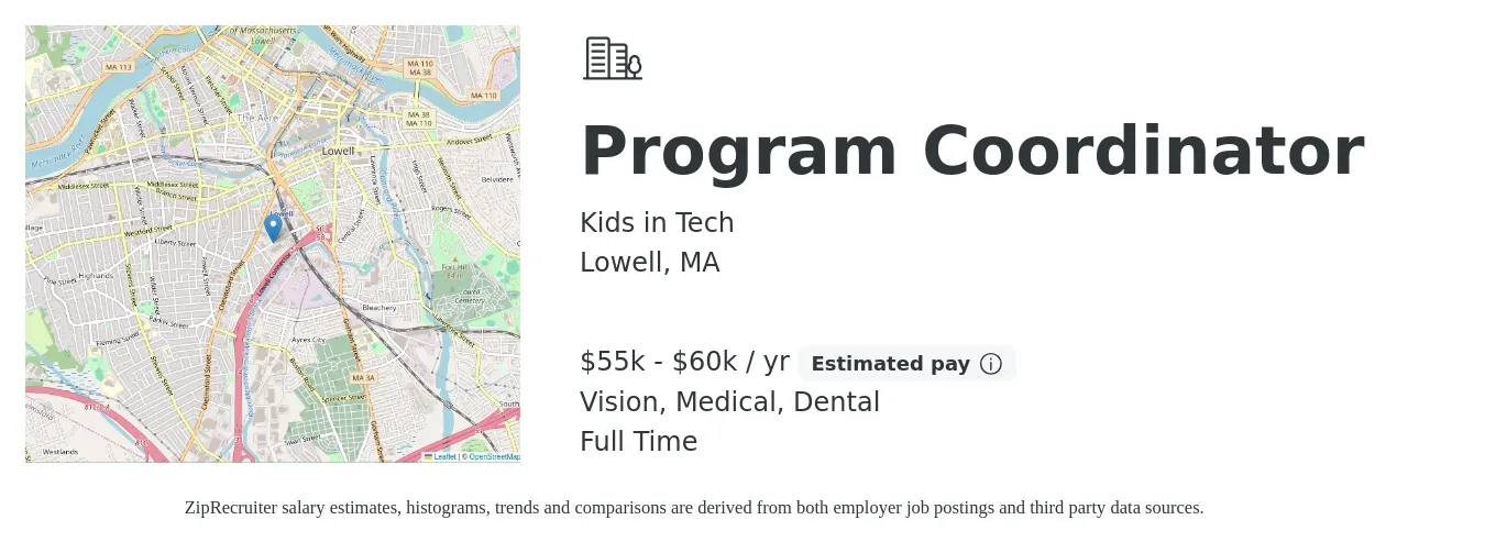 Kids in Tech job posting for a Program Coordinator in Lowell, MA with a salary of $55,000 to $60,000 Yearly and benefits including medical, pto, retirement, vision, and dental with a map of Lowell location.
