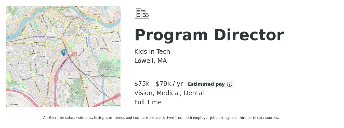 Kids in Tech job posting for a Program Director in Lowell, MA with a salary of $75,000 to $79,000 Yearly and benefits including dental, medical, pto, retirement, and vision with a map of Lowell location.
