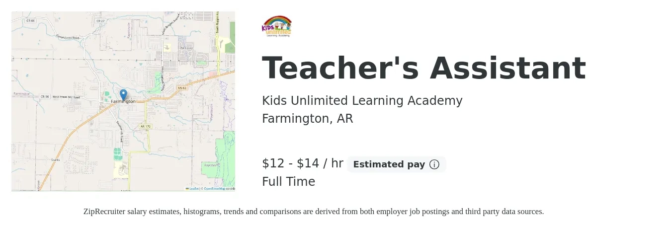 Kids Unlimited Learning Academy job posting for a Teacher's Assistant in Farmington, AR with a salary of $13 to $16 Hourly with a map of Farmington location.