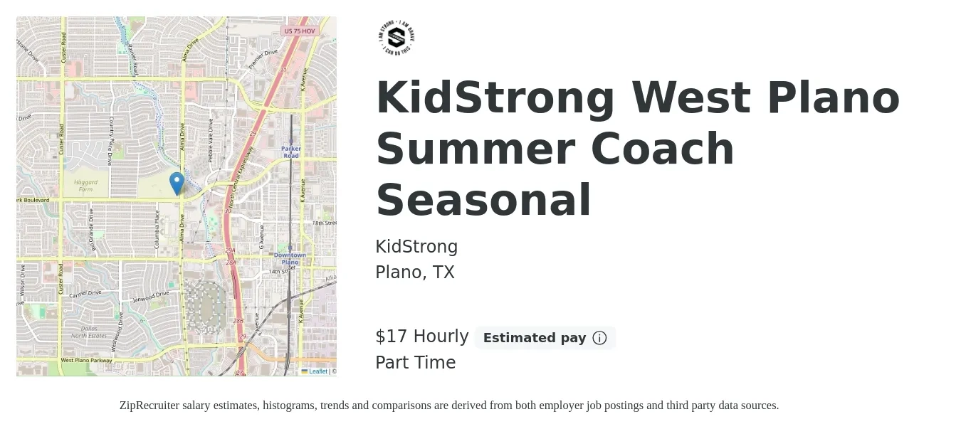 KidStrong job posting for a KidStrong West Plano Summer Coach Seasonal in Plano, TX with a salary of $18 Hourly with a map of Plano location.