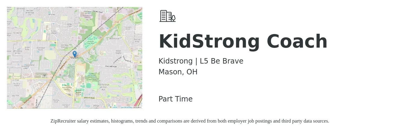 Kidstrong | L5 Be Brave job posting for a KidStrong Coach in Mason, OH with a salary of $16 to $20 Hourly with a map of Mason location.