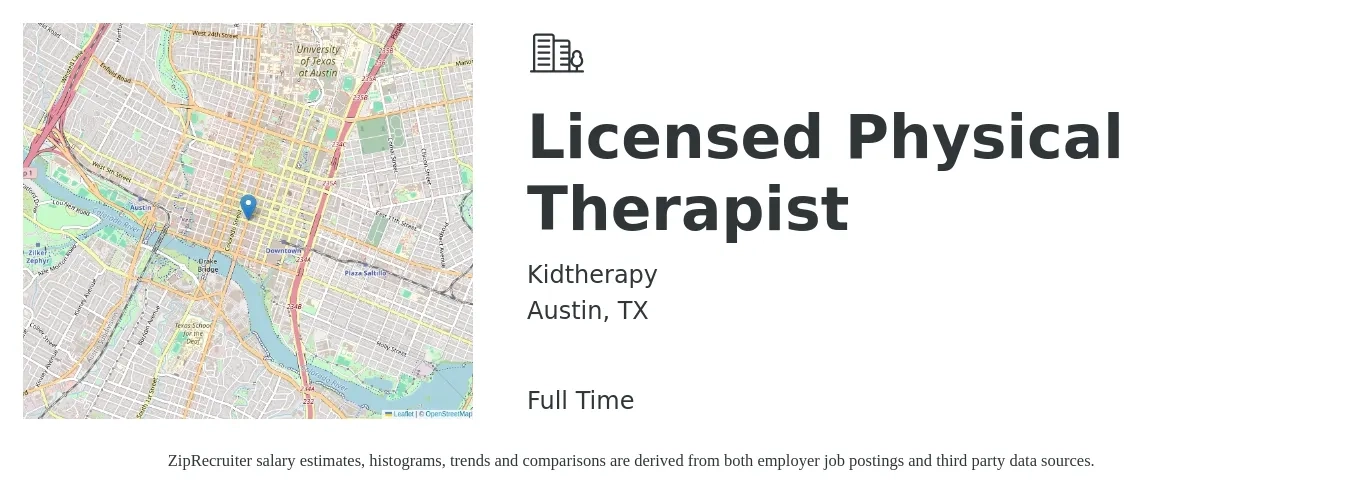 Kidtherapy job posting for a Licensed Physical Therapist in Austin, TX with a salary of $80,000 to $85,000 Yearly with a map of Austin location.