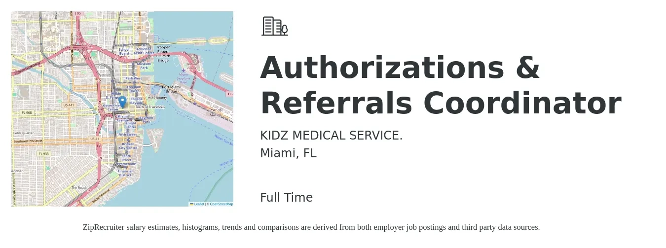 KIDZ MEDICAL SERVICE. job posting for a Authorizations & Referrals Coordinator in Miami, FL with a salary of $17 to $21 Hourly with a map of Miami location.