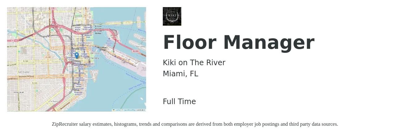 Kiki on The River job posting for a Floor Manager in Miami, FL with a salary of $41,100 to $66,500 Yearly with a map of Miami location.