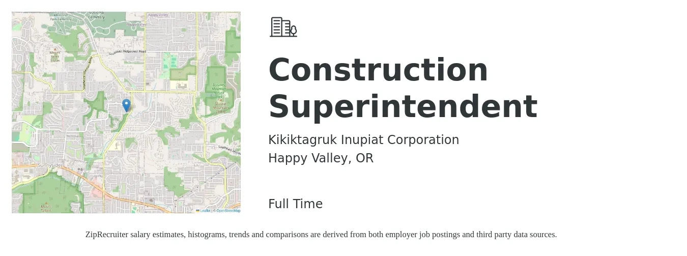 Kikiktagruk Inupiat Corporation job posting for a Construction Superintendent in Happy Valley, OR with a salary of $74,700 to $121,500 Yearly with a map of Happy Valley location.