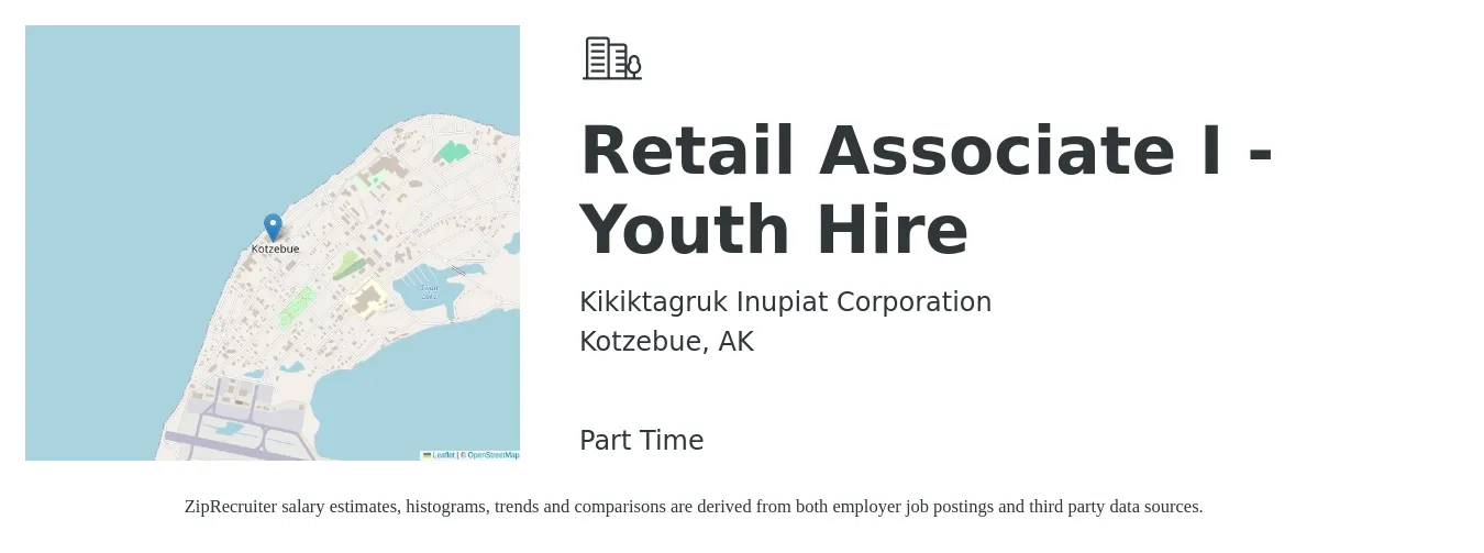 Kikiktagruk Inupiat Corporation job posting for a Retail Associate I - Youth Hire in Kotzebue, AK with a salary of $17 to $20 Hourly with a map of Kotzebue location.