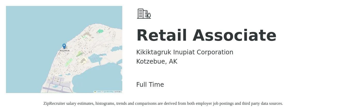 Kikiktagruk Inupiat Corporation job posting for a Retail Associate in Kotzebue, AK with a salary of $18 to $20 Hourly with a map of Kotzebue location.