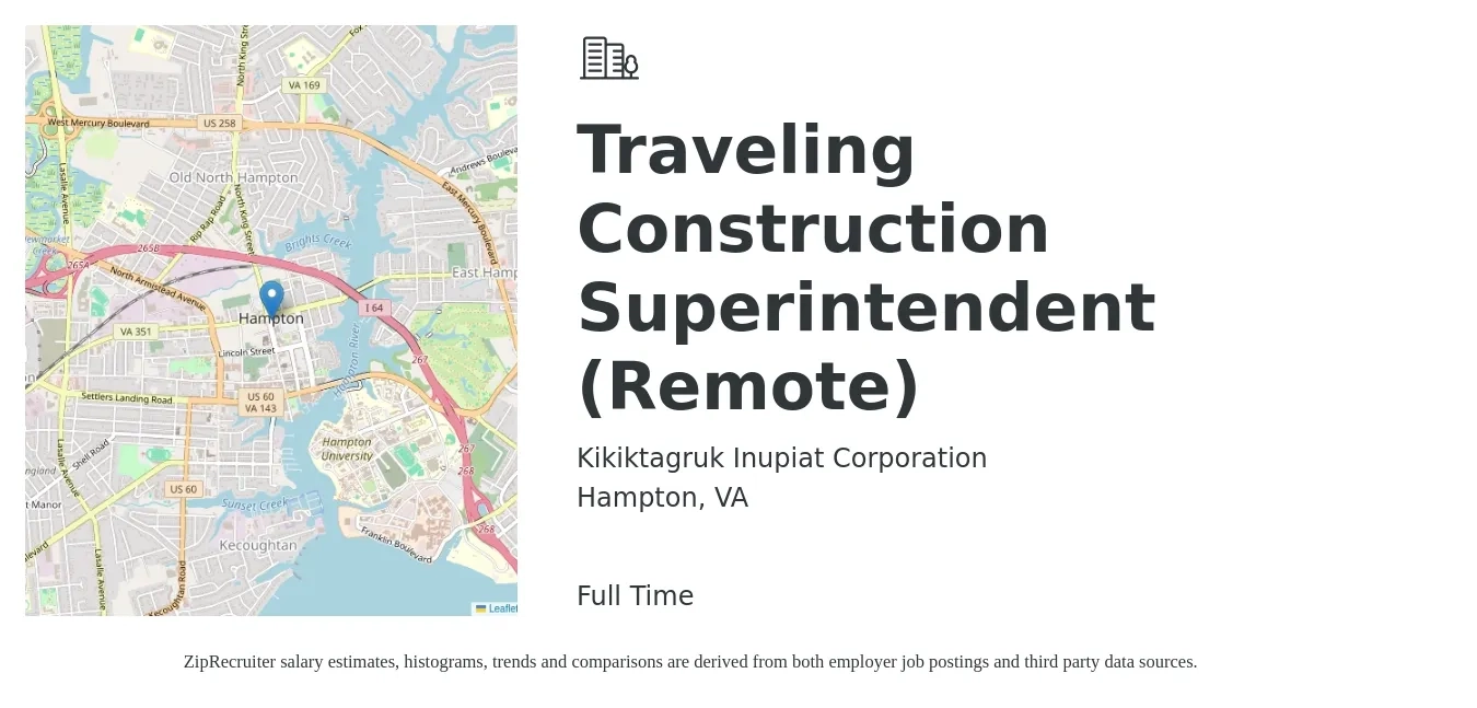 Kikiktagruk Inupiat Corporation job posting for a Traveling Construction Superintendent (Remote) in Hampton, VA with a salary of $81,700 to $114,000 Yearly with a map of Hampton location.
