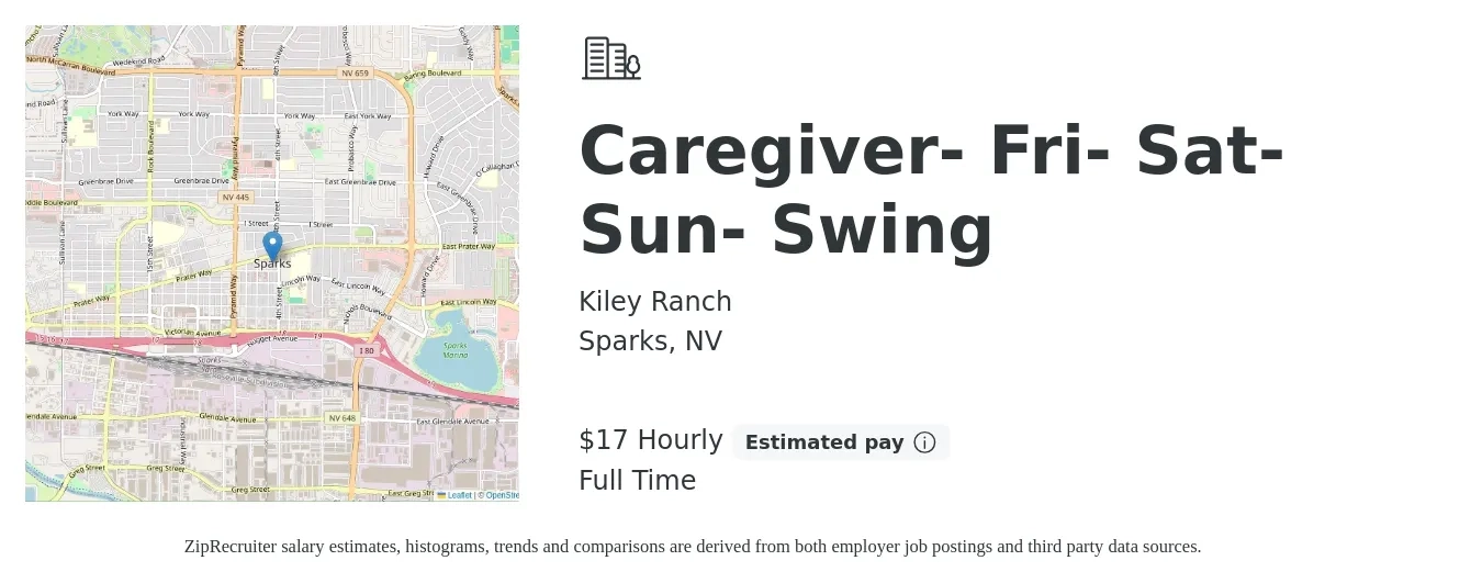 Kiley Ranch job posting for a Caregiver- Fri- Sat- Sun- Swing in Sparks, NV with a salary of $18 Hourly with a map of Sparks location.