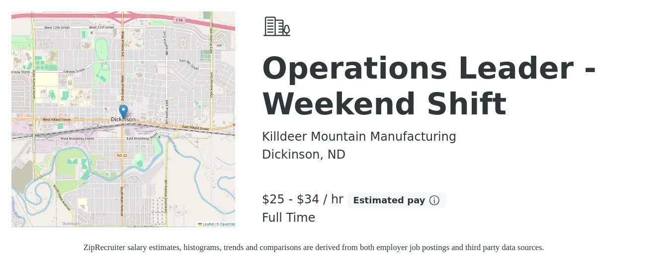 Killdeer Mountain Manufacturing job posting for a Operations Leader - Weekend Shift in Dickinson, ND with a salary of $55,000 to $75,000 Yearly with a map of Dickinson location.