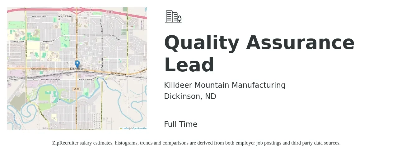 Killdeer Mountain Manufacturing job posting for a Quality Assurance Lead in Dickinson, ND with a salary of $30 to $61 Hourly with a map of Dickinson location.
