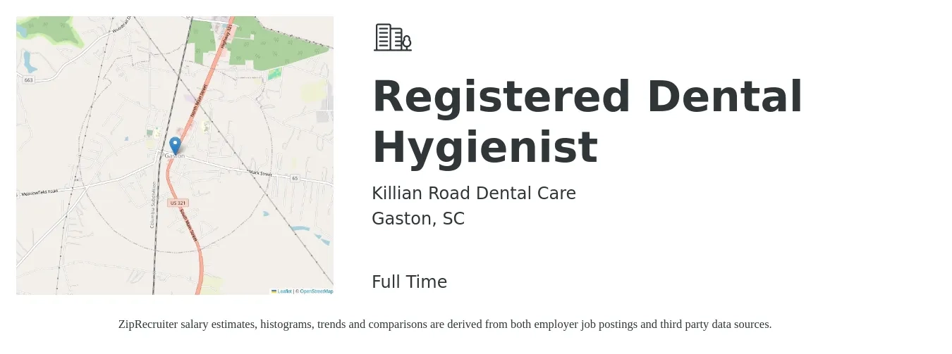 Killian Road Dental Care job posting for a Registered Dental Hygienist in Gaston, SC with a salary of $60,000 Hourly with a map of Gaston location.