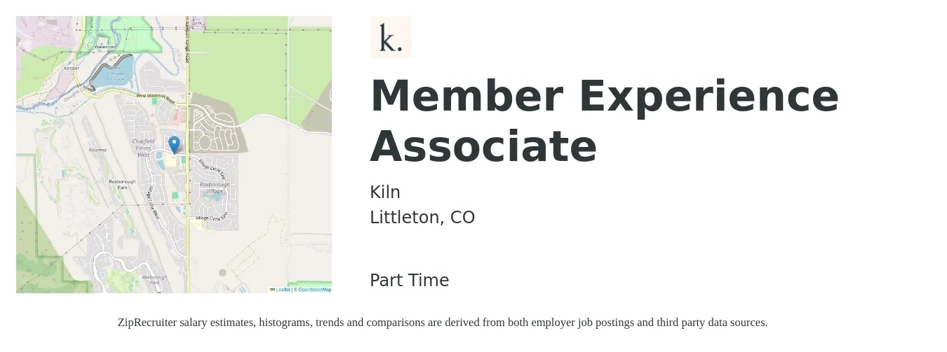 Kiln job posting for a Member Experience Associate in Littleton, CO with a salary of $20 Hourly with a map of Littleton location.