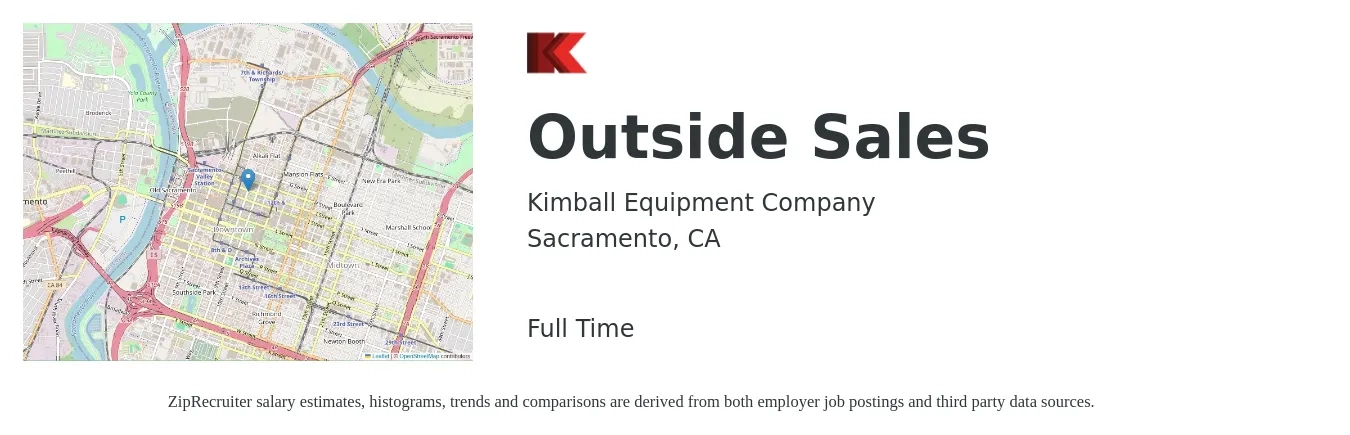 Kimball Equipment Company job posting for a Outside Sales in Sacramento, CA with a salary of $56,000 to $96,000 Yearly with a map of Sacramento location.