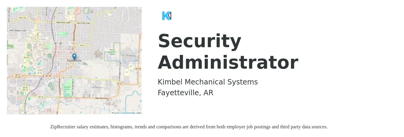 Kimbel Mechanical Systems job posting for a Security Administrator in Fayetteville, AR with a salary of $26 to $31 Hourly with a map of Fayetteville location.