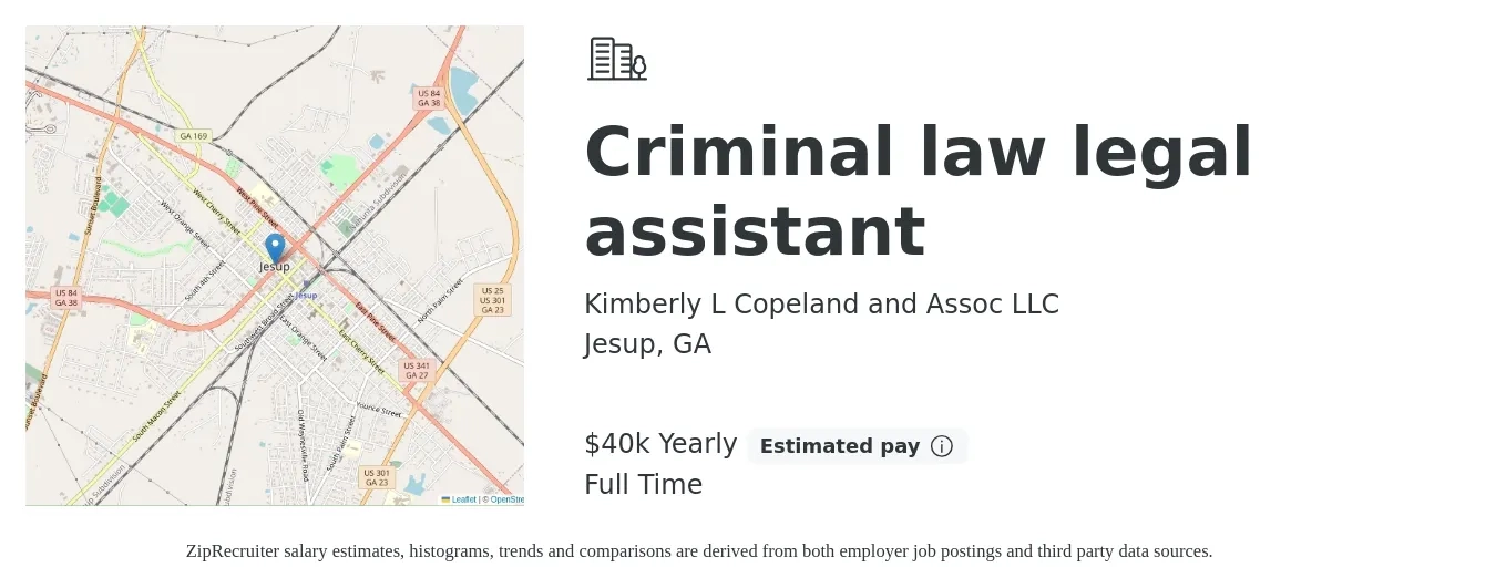 Kimberly L Copeland and Assoc LLC job posting for a Criminal law legal assistant in Jesup, GA with a salary of $40,000 Yearly with a map of Jesup location.