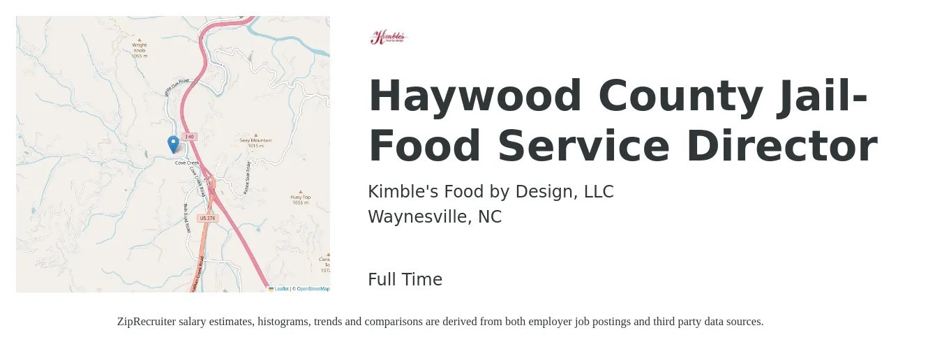 Kimble's Food by Design LLC job posting for a Haywood County Jail- Food Service Director in Waynesville, NC with a salary of $45,900 to $71,100 Yearly with a map of Waynesville location.